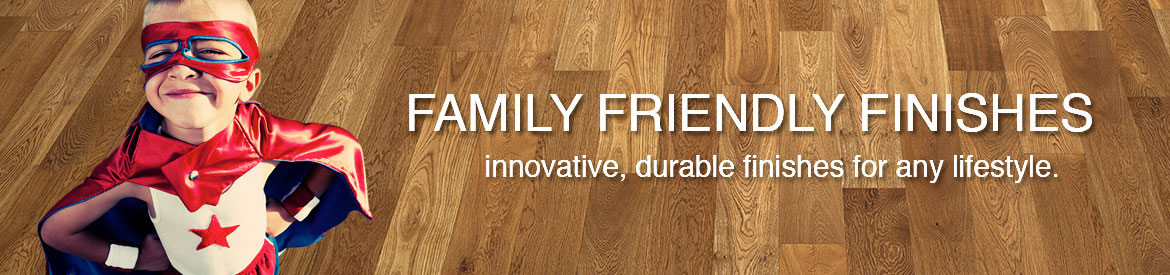Family friendly finishes banner by Hallmark Floors